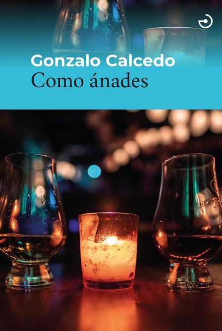 COMO ÁNADES | 9788415740735 | CALCEDO JUANES, GONZALO