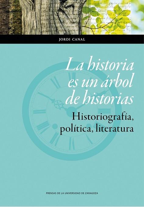 LA HISTORIA ES UN ÁRBOL DE HISTORIAS. HIST | 9788416028986 | CANAL MORELL, JORDI