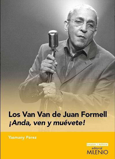 LOS VAN VAN DE JUAN FORMELL | 9788497439282 | PÉREZ MARTÍNEZ, YASMANY