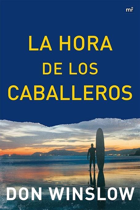LA HORA DE LOS CABALLEROS | 9788427039063 | WINSLOW