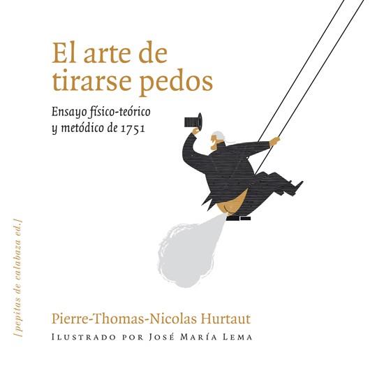 EL ARTE DE TIRARSE PEDOS | 9788493720551 | VARIS