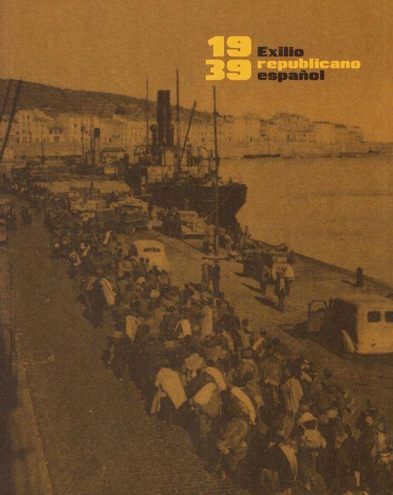 1939 EXILIO REPUBLICANO ESPAÑOL | 9788477875017 | MARTINEZ LOPEZ, FRANCISCO