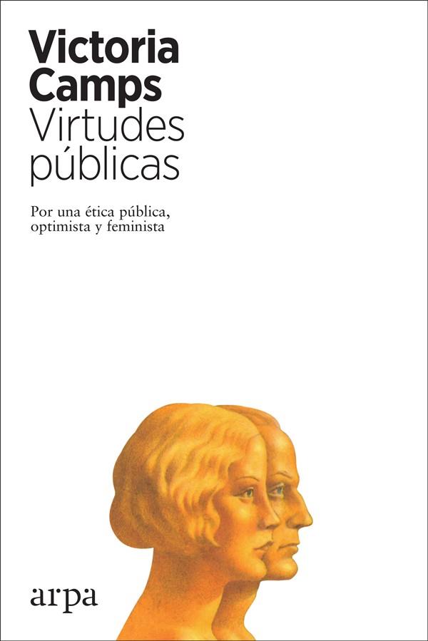 VIRTUDES PÚBLICAS | 9788417623265 | CAMPS CERVERA, VICTORIA