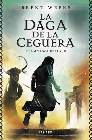 LA DAGA DE LA CEGUERA (EL PORTADOR DE LUZ 2) | 9788415831068 | WEEKS,BRENT