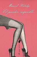 PECADOR IMPECABLE | 9788472233522 | MANEL HIDALGO