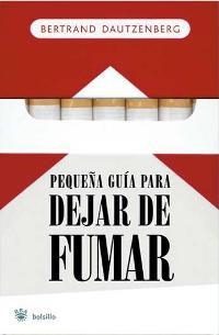 PEQUEÑA GUIA PARA DEJAR DE FUMAR | 9788478716067 | DAUTZENBERG