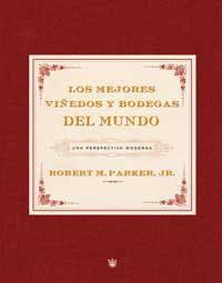 LOS MEJORES VIÑEDOS Y BODEGAS | 9788478717958 | PARKER