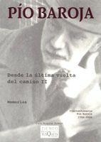 DESDE LA ULTIMA VUELTA DEL CAMIN | 9788483104835 | BAROJA