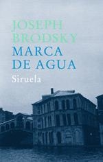 MARCA DE AGUA | 9788478448814 | JOSEPH BRODSKY