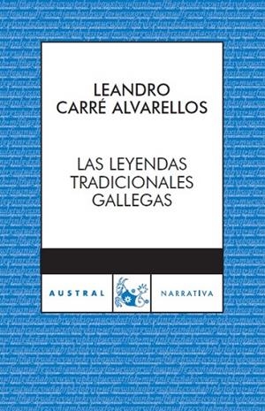 LAS LEYENDAS TRADICIONALES GALLE | 9788467024050 | LEANDRO CARRE ALVARE