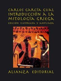 INTRODUCCION A LA MITOLOGIA GRIE | 9788420643281 | GARC-A GUAL, CARLOS