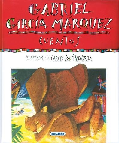 CUENTOS | 9788430597697 | GARCIA MARQUEZ, GABRIEL ; SOLE VENDRELL, CARME