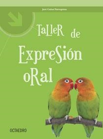 TALLER DE EXPRESION ORAL | 9788480637305 | TORREGROSA