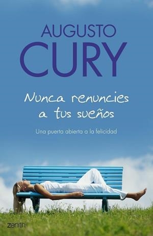 NUNCA RENUNCIES A TUS SUEÑOS | 9788408063506 | CURY