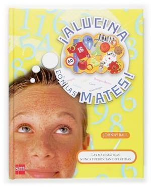 ALUCINA CON LAS MATES | 9788467505634 | BALL