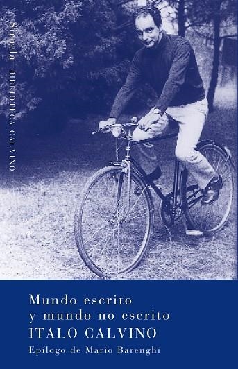 MUNDO ESCRITO Y MUNDO NO ESCRITO | 9788478448807 | CALVINO