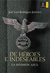 DE HEROES E INDESEABLES | 9788467024135 | JIMENEZ