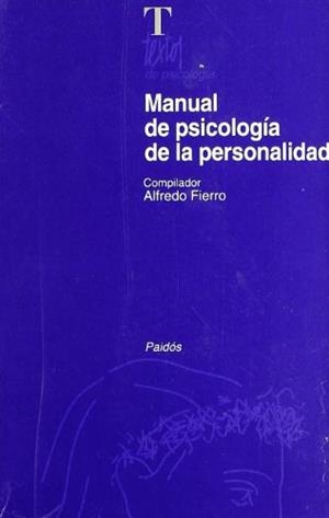 MANUAL DE PSICOLOGÍA DE LA PERSONALIDAD | 9788449303166 | FIERRO, ALFREDO