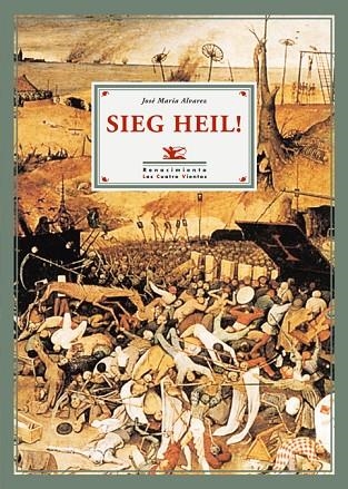 SIEG HEIL | 9788484722441 | JOSE MARIA ALVAREZ