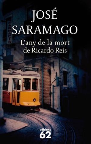 L'ANY DE LA MORT DE RICARDO REIS | 9788429748338 | SARAMAGO, JOSE