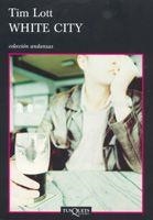 WHITE CITY | 9788483103579 | TIM LOTT