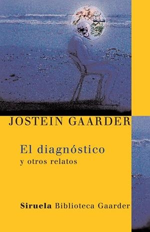 EL DIAGNOSTICO | 9788498410440 | GAARDER