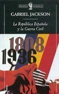 REPUBLICA ESPAÑOLA Y LA GUERRA | 9788474239485 | JACKSON