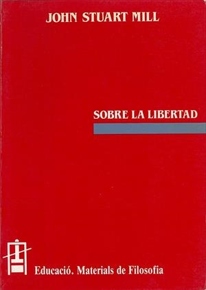 SOBRE LA LLIBERTAT | 9788437007403 | MILL