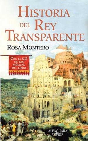 HISTORIA DEL REY TRANSPARENTE | 9788420472188 | ROSA MONTERO