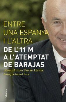 ENTRE UNA ESPANYA I UN ALTRE | 9788466408103 | LLEIDA
