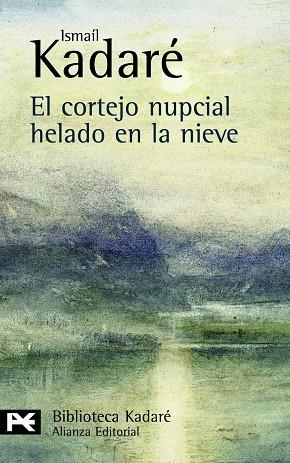 EL CORTEJO NUPCIAL HELADO EN LA | 9788420661278 | KADARE