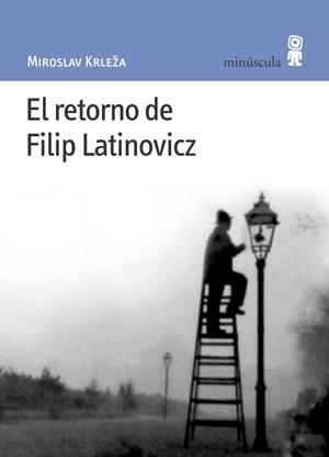 EL RETORNO DE FILIP LATINOVICZ | 9788495587312 | KRLEZA