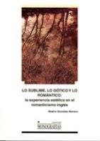 LO SUBLIME LO GOTICO Y LO ROMANT | 9788484275251 | VARIOS