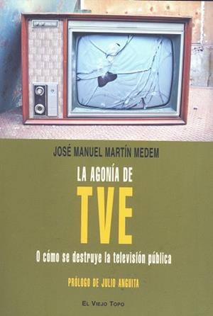 LA AGONIA DE TVE | 9788496831124 | MEDEM