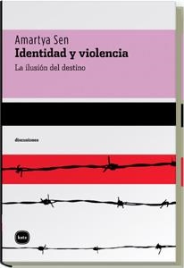 IDENTIDAD Y VIOLENCIA | 9788493543273 | SEN