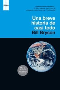 UNA BREVE HISTORIA DE CASI TODO | 9788478711758 | BRYSON