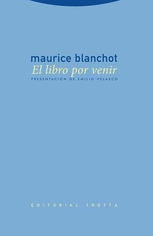 EL LIBRO POR VENIR | 9788481647709 | MAURICE BLANCHOT