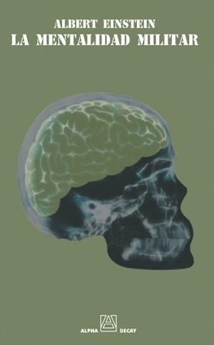 LA MENTALIDAD MILITAR | 9788493427818 | ALBERT ENSTEIN