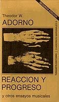 REACCIÓN Y PROGRESO | 9788472230095 | THEODOR W.ADORNO