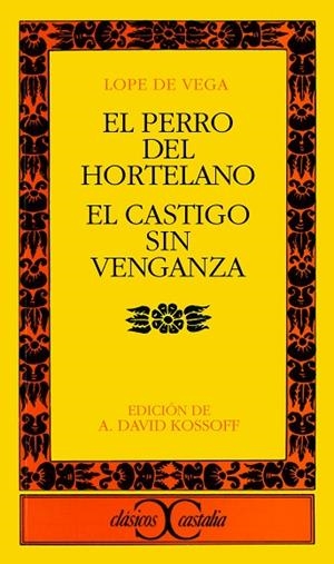 PERRO DEL HORTELANO/CASTIGO SIN | 9788470391019 | LOPE DE VEGA