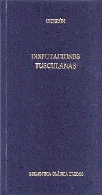 DISPUTACIONES TUSCULANAS | 9788424927516 | CICERÓN