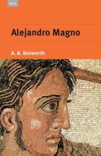ALEJANDRO MAGNO | 9788446023081 | BOSWORTH