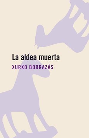 LA ALDEA MUERTA | 9788496594142 | BORRAZAS