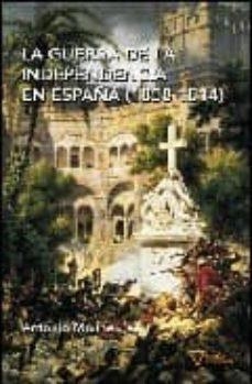 LA GUERRA DE LA INDEPENDENCIA | 9788493592622 | MOLINER, ANTONIO