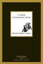 Y TODOS ESTABAMOS VIVOS | 9788483104743 | VALDES