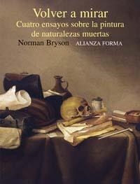 VOLVER A MIRAR. CUATRO ENSAYOS S | 9788420679648 | BRYSON, NORMAN