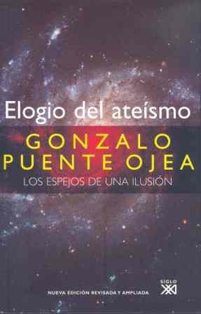 ELOGIO DEL ATEISMO | 9788432313080 | PUENTE OJEA