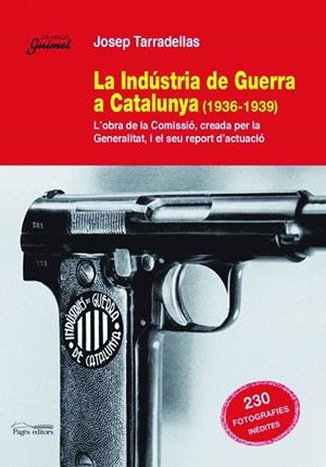 LA INDÚSTRIA DE GUERRA A CAT | 9788497795791 | JOSEP TARRADELLAS