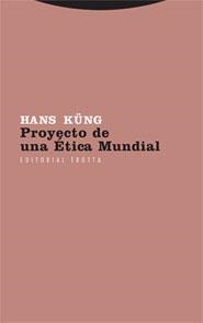 PROYECTO DE UNA ETICA MUNDIAL | 9788481648744 | KUNG