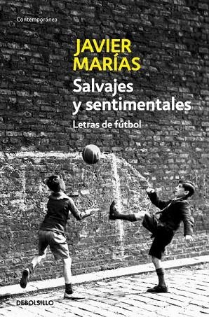 SALVAJES Y SENTIMENTALES | 9788483464250 | MARIAS